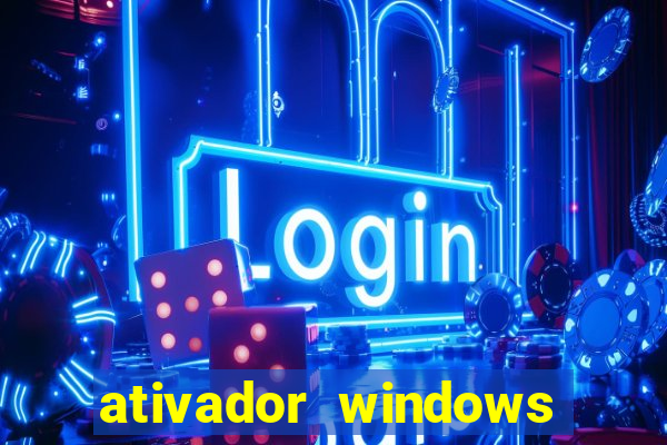 ativador windows loader 7